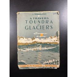 A travers toundra et glaciers
