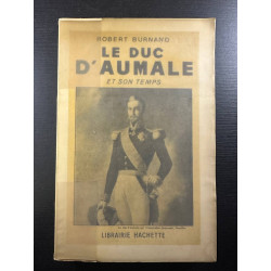 Le duc d'aumale et son temps