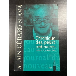 Chronique des peurs ordinaires. Journal (2002)
