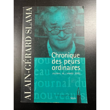 Chronique des peurs ordinaires. Journal (2002)