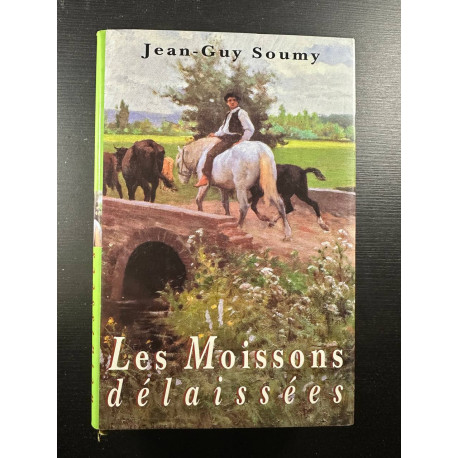 Les Moissons Délaissées Tome 1