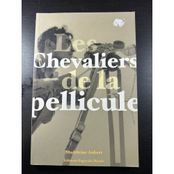 Les Chevaliers de la pellicule (avec signature)
