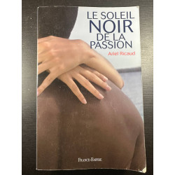 Le Soleil noir de la passion