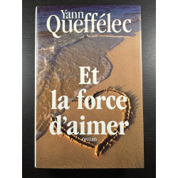 Et la force d'aimer