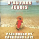 Pain Brûlé Et Café Sans Lait