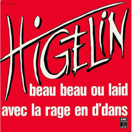 Beau Beau Ou Laid / Avec La Rage En D'dans