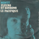 Fleurs Et Bonbons/Le Pacifique