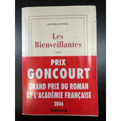 Les Bienveillantes - Prix Goncourt et Prix du roman de l'Académie...