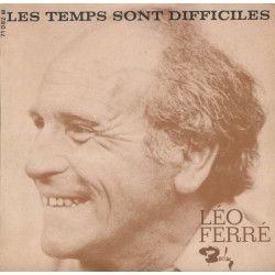 Les Temps Sont Difficiles
