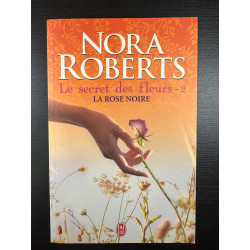 Le secret des fleurs t2 - la rose noire