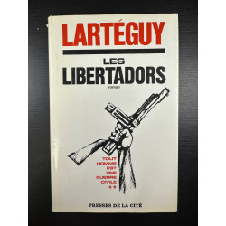 Tout homme est une guerre civile 2 Les libértadors