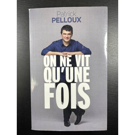 On ne vit qu'une fois