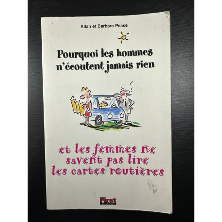 Pourquoi les hommes n'écoutent jamais rien et les femmes ne savent...
