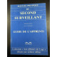 Manuel pratique du second surveillant. Guide apprenti quatrième...