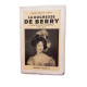 La duchesse de berry la marie stuart vendeenne 1798-1870