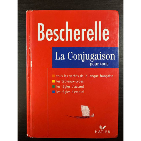 Bescherelle : La Conjugaison pour tous