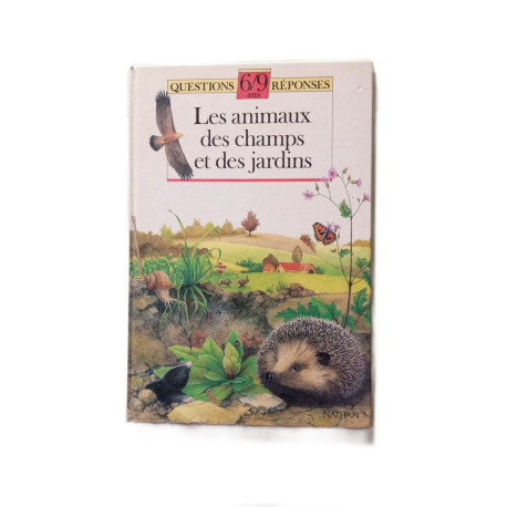 Les animaux des champs et des jardins