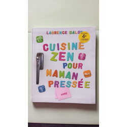 Cuisine zen pour maman pressée