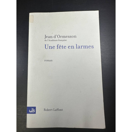 Une fête en larmes