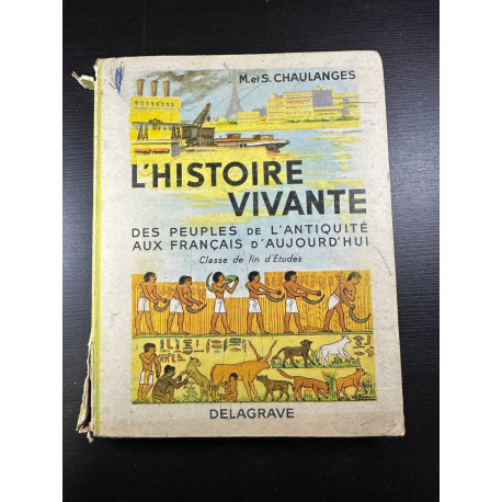 L'histoire vivante des peuples de l'antiquité aux français...