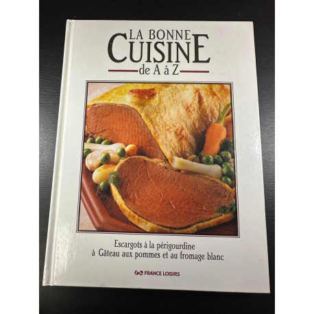 La bonne cuisine de A à Z