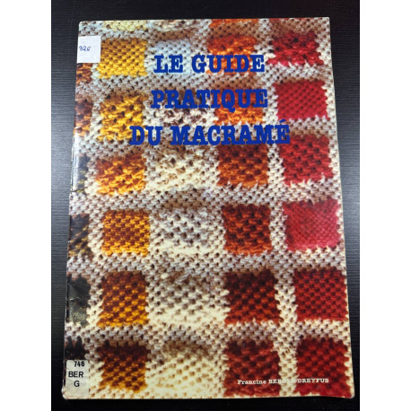 Le guide pratique du macramé