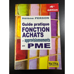Guide pratique fonction achats et approvisionnements en PME - 4e éd
