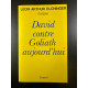 David contre Goliath aujourd'hui