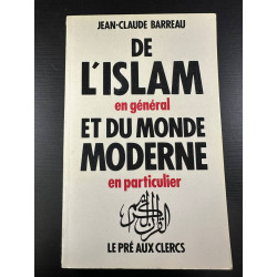 De l'islam en général et du monde moderne en particulier