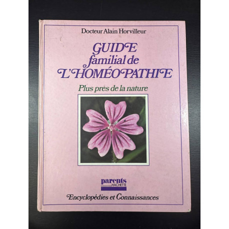 Guide familial de l'homéopathie