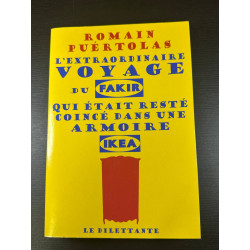 L'extraordinaire voyage du fakir qui était resté coincé dans une...