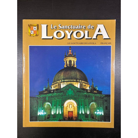 Le sanctuaire de loyola