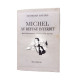 Michel au refuge interdit