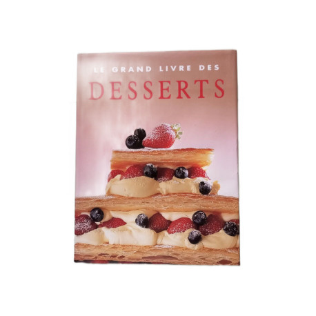 Le Grand Livre Des Desserts