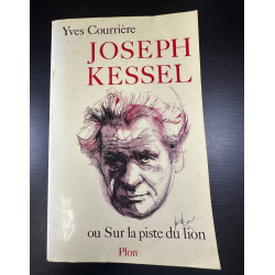 Joseph Kessel ou Sur la piste du lion ( avec signature)