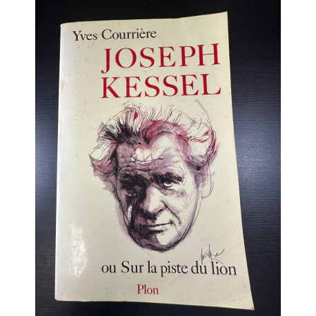 Joseph Kessel ou Sur la piste du lion ( avec signature)