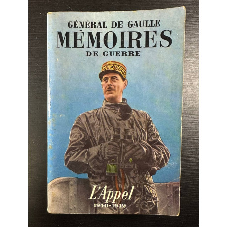Memoires de guerre l'appel 1940-1942