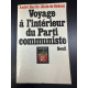 Voyage a l'interieur du parti communiste