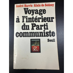 Voyage a l'interieur du parti communiste