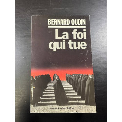 La Foi qui tue