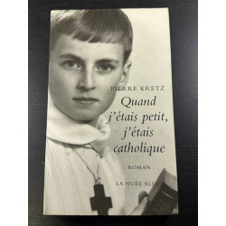 Quand j'étais petit j'étais catholique