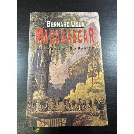 Madagascar Les larmes du roi Radame