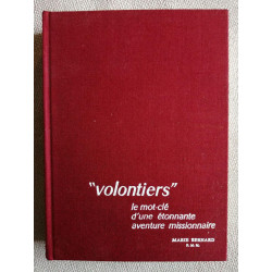 Volontiers - le mot clé d'une étonnante aventure missionnaire