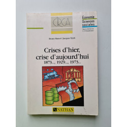 Crises d'hier crise d'aujourd'hui: 1873 1929 1973