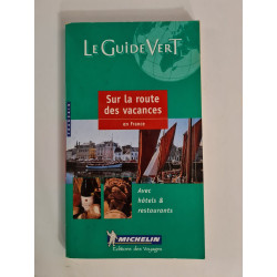 Le guide vert sur la route des vacances en france