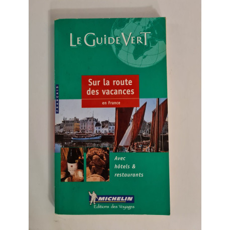 Le guide vert sur la route des vacances en france