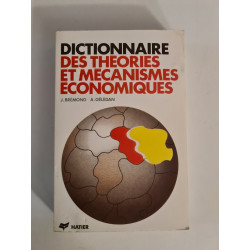 Dictionnaires des théories et mécanismes économiques