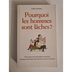 Pourquoi les hommes sont lâches