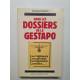 Dans les dossiers de la gestapo