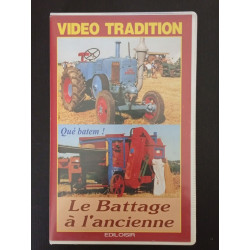 VHS - Le battage à l'ancienne